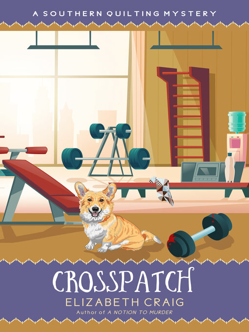 Title details for Crosspatch by Elizabeth Craig - Available